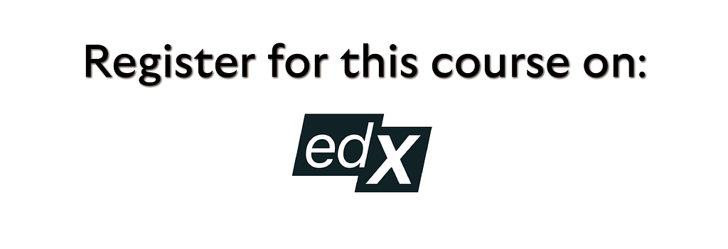 Register for this course on edX
